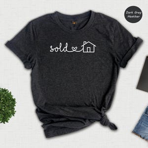 Sold Realtor T-Shirt: Funny Real Estate Agent Gift