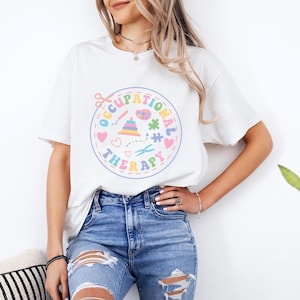 Occupational Therapy Shirt, Occupational Therapist T-shirt, Ot Assistant Tee, Cota Shirt, Ot Gift Tee, Pediatric Ot Shirt