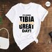 It's Going Tibia Great Day Shirt, Ortho Nurse Shirts, Orthopedics ...