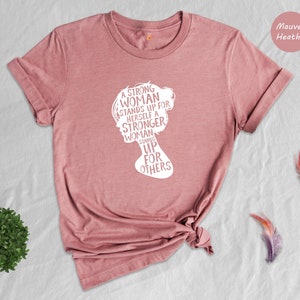 Motivational Shirts for Women, Strong Woman Quote Shirt, Empowered ...