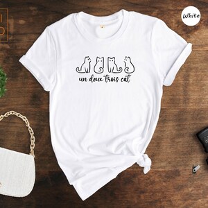Un Deux Trois Cat Shirt - French Cat Lover T-Shirt image 6