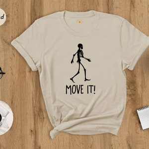 Move It,Physical Therapist, Funny Physical Therapy Shirt, Pt Shirt, Therapist Tee, Therapist Gift, Gift For Therapist, Therapy Assistant Tee