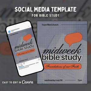 May include: A social media template for a midweek bible study at Hope Filled Church. The template features a gray background with a speech bubble and the text "midweek bible study" in black. The text "Foundations of our Faith" is in a white rectangle. The date and time are listed as "wednesday may 08" and "7pm".