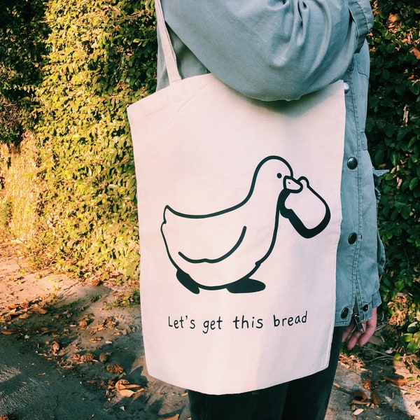 Let's get this bread Duck 100% Cotton eco tote bag and makeup/travel/stationary pouch | reusable bag