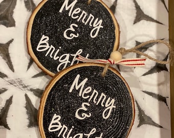Wood Slice Ornament -Merry & Bright Ornament