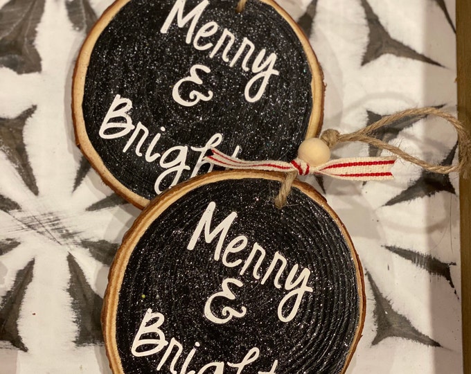 Wood Slice Ornament -Merry & Bright Ornament