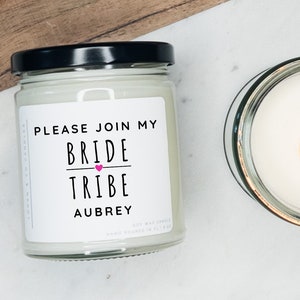 Personalized Join My Bride Tribe, Soy Candle, Proposal Gift for Bridal Party, Bridesmaid Gift, Will you be my Bridesmaid, Soy Candle