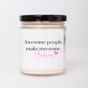 Congratulations Pregnancy Gift, New Baby Gift, Funny Expecting Gift, Soy Candle, Awesome People Make Awesome Babies, Congrats Pregnancy Gift