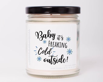 Christmas Candle, Baby it's Cold Outside, Holiday Décor, Christmas Decorations, Funny Secret Santa Gift, Christmas Gift, Stocking Stuffer