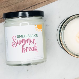 Smells Like Summer Break, Summer Vacation, Gift for Teacher, End of School Gift, Soy Candle, Teacher Appreciation Gift, Best Teacher Gift image 2