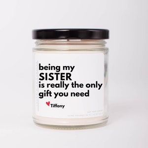 Being My Sister, Soy Candle, Cute Gift for Sister, Birthday Gift for Sister, Personalized Gift for Sister, Gift for Her, Funny Gift for Sis