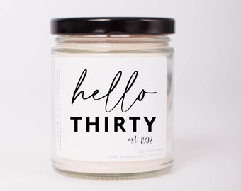 30th Birthday Gift, Soy Candle, Personalized Birthday Gift, Soy Candle, Hello Thirty, Birthday Candle, Birthday Gift, 40th Birthday Gift