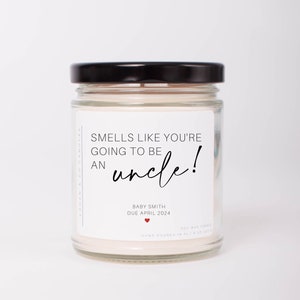 Uncle Pregnancy Announcement, Soy Candle, Smells Like You're going to be an Uncle, Uncle Pregnancy Announcement, Baby Reveal for Uncle