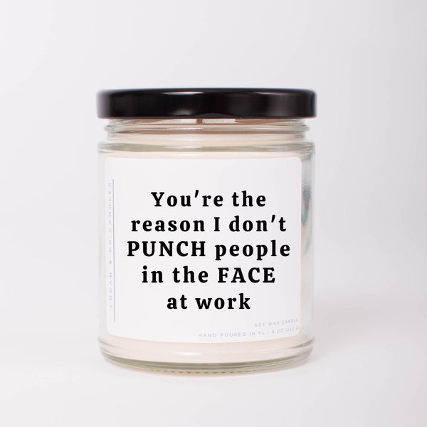 You're The Reason I Don't Punch People at Work, Funny Gift for Coworker, Work Bestie, Coworker Leaving Gift, Gift for Boss, Moving Away Gift