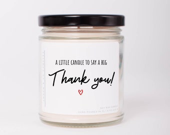 Thank you Gift, A Little Candle to Say a BIG Thank you, Send a Thank You, Soy Candle, Thank You Gift, Grateful for You, Appreciation Gift