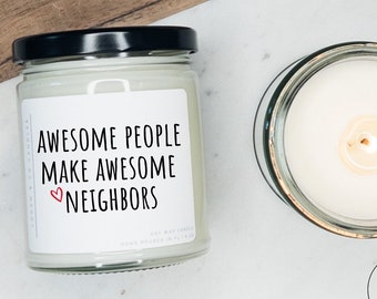 Neighbor Gift, Awesome Neighbors, Soy Candle, Gift for Neighbor, Best Neighbor Gift, Neighbor Thank You Gift, Housewarming Gift