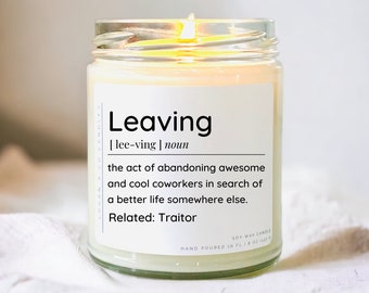 Coworker Leaving Gift, Soy Candle, Leaving definition candle, Coworker Goodbye Gift, Moving Away Gifts, Promotion Gifts, Boss Leaving Gift