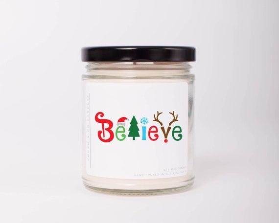 Christmas Soy Candle, Believe, Holiday Décor, Holiday Scented Candle, Christmas Decorations, Christmas Gift, Stocking Stuffer