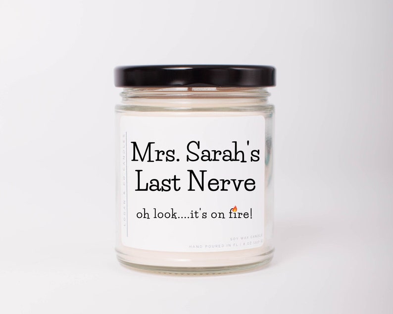 Funny Gift for Teacher, Teachers Last Nerve, Soy Candle, Personalized Teacher Gift, Teacher Appreciation, Christmas Gift for Teacher image 1