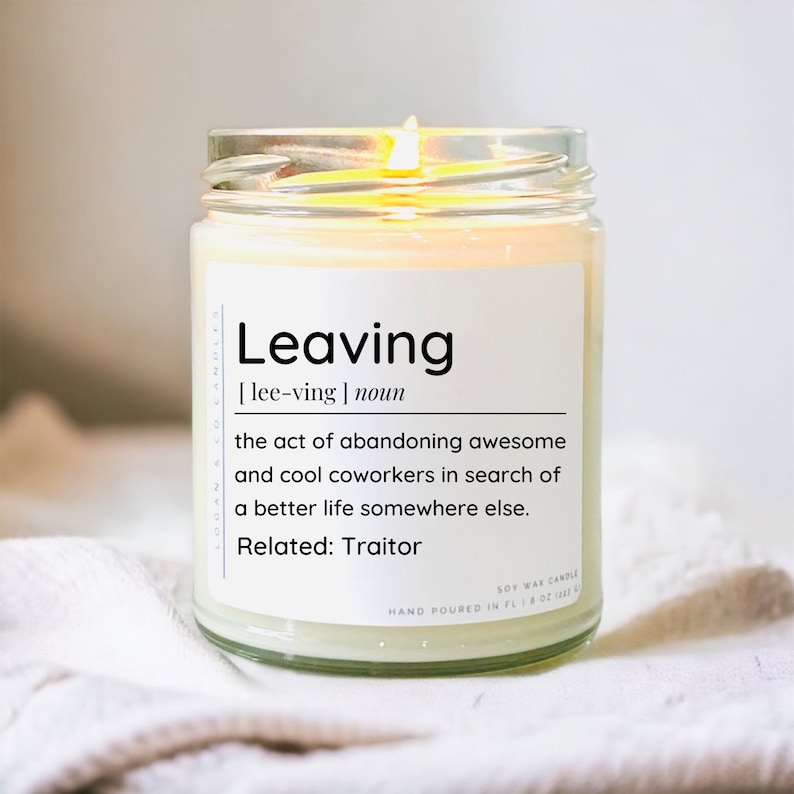 Coworker Leaving Gift, Soy Candle, Leaving definition candle, Coworker Goodbye Gift, Moving Away Gifts, Promotion Gifts, Boss Leaving Gift image 1