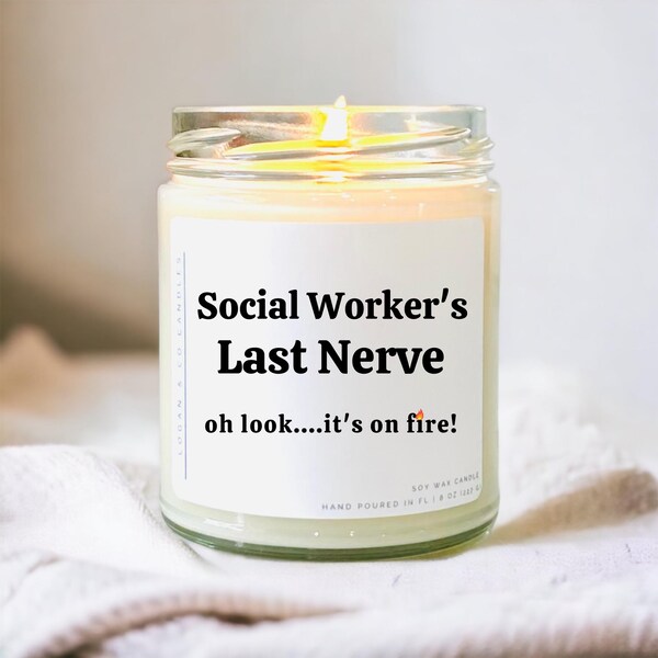 Funny Social Worker Gift: Last Nerve Soy Candle
