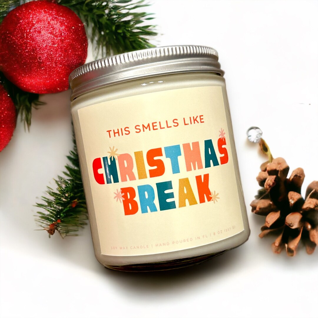 Smells Like Christmas Break Soy Candle, Christmas Gift for Friend