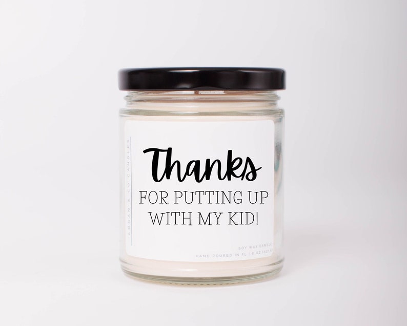 Thanks for Putting up With My Kid Soy Candle Teacher - Etsy