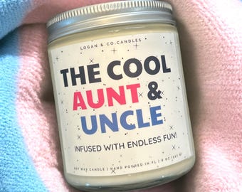 The Cool Aunt and Uncle Soy Candle, Gift for new aunt and uncle, Gift for Aunt and Uncle, Aunt and Uncle Pregnancy Announcement