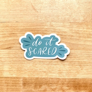 Do It Scared Vinyl Sticker