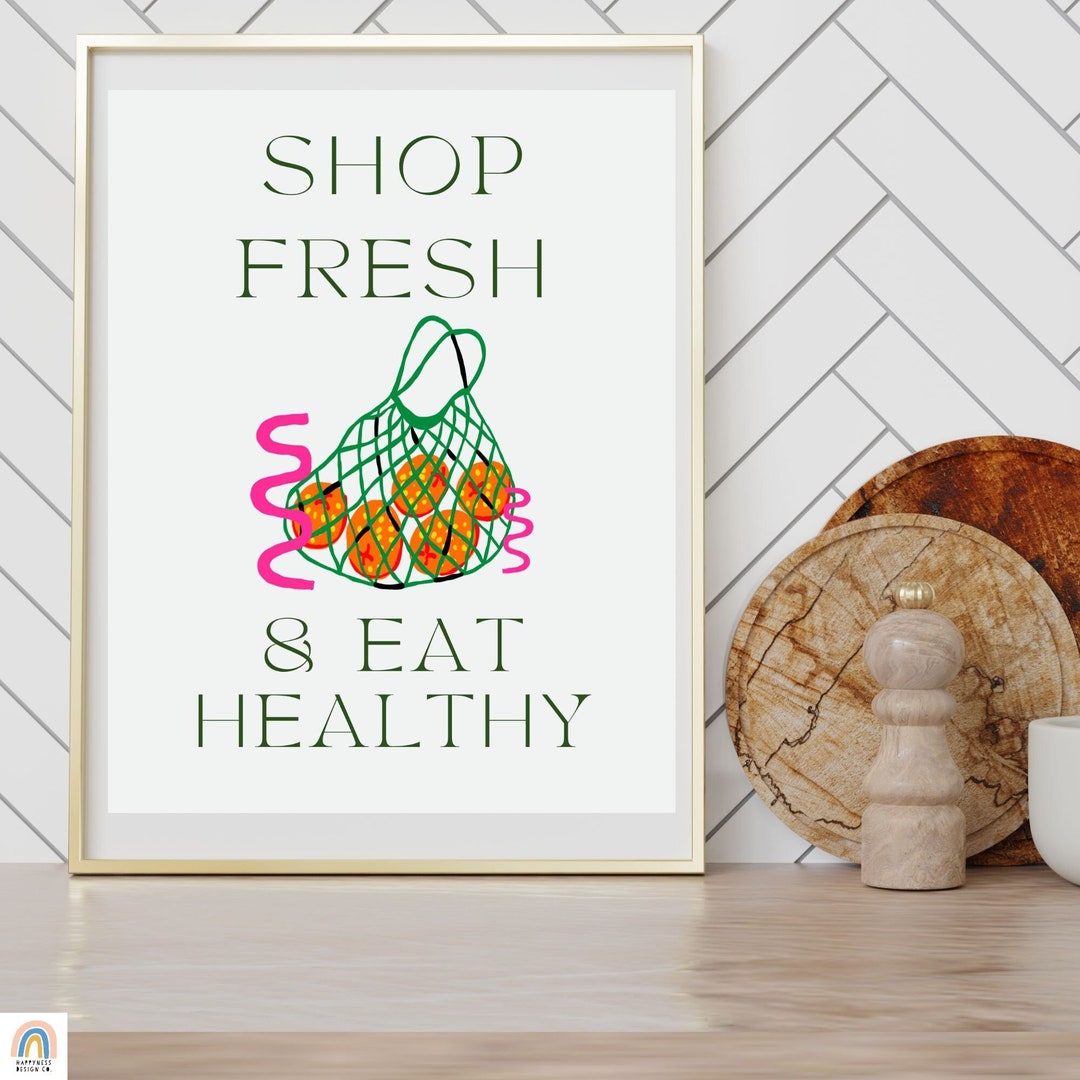 Shop Fresh and Eat Healthy Digital Art Yes Chef Kitchen & Bar Art