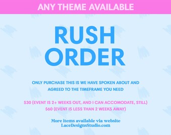 Rush Order Fee