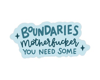 Boundaries, You Need Some Sticker