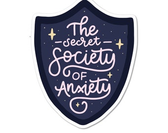 The Secret Society of Anxiety Sticker