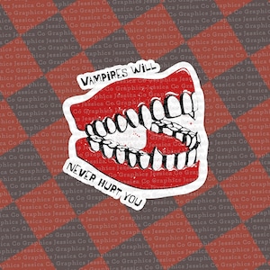 Może przedstawiać: Czerwona naklejka z grafiką zestawu zębów i tekstem "Vampires Will Never Hurt You".