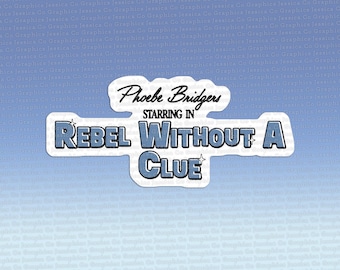 Pegatina inspirada en Phoebe de Rebel Without A Cluse, Punisher Pharb, tarjeta de título de merchandising vintage