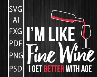 Download Like Fine Wine Svg Etsy