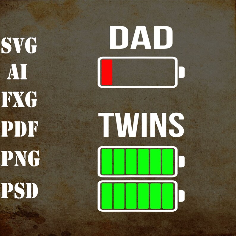 Download Tired Dad Low Battery Twins Full Charge Funny Gift Svg Cut Files Vinyl Clip Art Download Art Collectibles Drawing Illustration Advancedrealty Com