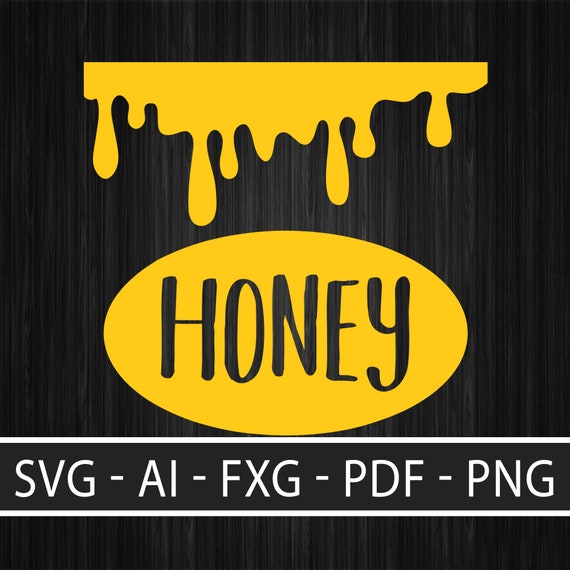 Download Honey Svg Honey Vector Honey Clipart Honey Cricut Honey Cut File Honey Jar Svg Honey Silhouette Sweet Honey Svg Dxf Eps Png Jpg