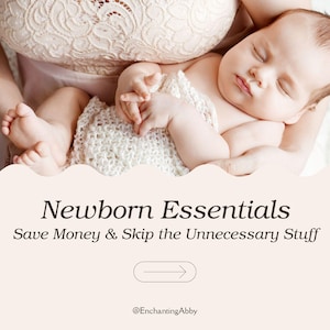 Newborn Essential Checklist Guide | Baby Essentials Checklist | Newborn Must Haves | Baby Checklist | Newborn Checklist