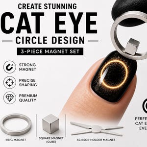 May include: A 3-piece magnet set for creating cat eye circle designs. The set includes a ring magnet, a square cube magnet, and a scissor holder magnet. The image also shows a nail with a cat eye effect. Text on the image says "Create Stunning Cat Eye Circle Design".