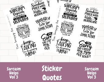 Planner sticker quotes, Sarcasm Helps Vol 3, Sarcastic quotes for planners, Planner stickers, Sarcastic quotes