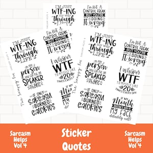 Planner sticker quotes, Sarcasm Helps Vol 4, Sarcastic quotes for planners, Planner stickers, Sarcastic quotes