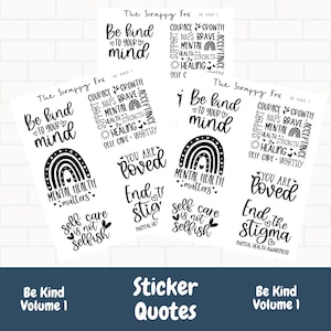 Planner sticker quotes, Be Kind Vol 1, Mental Health quotes for planners, Planner stickers, Self Care quotes