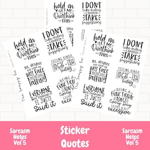 Planner sticker quotes, Sarcasm Helps Vol 5, Sarcastic quotes for planners, Planner stickers, Sarcastic quotes