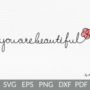 Motiverende girl power svg-You are beautiful quote floral line art-Hand drawn wildflower svg cricut-Inspirational girl shirt-Commercial use