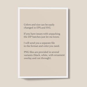 May include: Text on a beige background explaining that colors and sizes can be easily changed in EPS and SVG files. It also mentions that PNG files are provided in several variants, including black, white, with ornament overlay and cut through.
