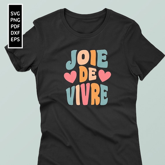 Joie De Vivre French Saying Svg-cute Colorful Life Joy Svg for - Etsy