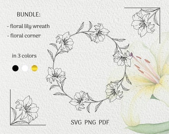 Floral lilies wreath and corner bundle svg-Decorative lily wreath svg-Set for card label making-Wedding frame template-Commercial use