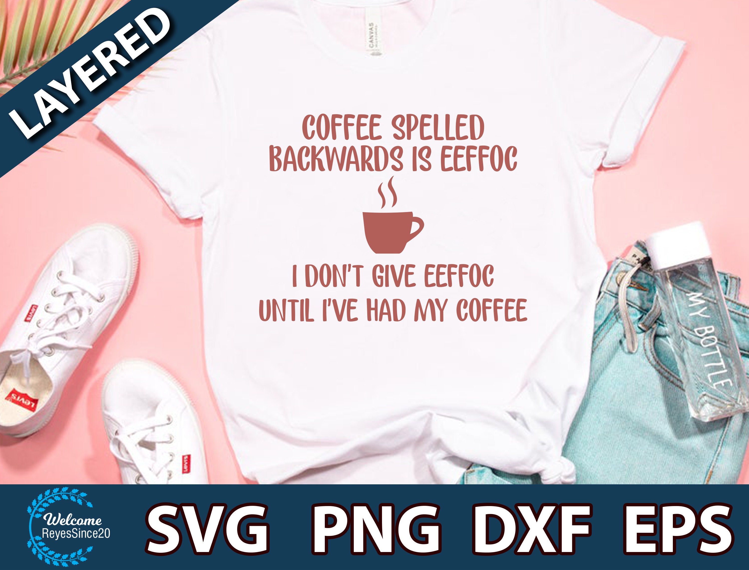 Download Coffee Spelled Backwards Is Eeffoc I Don T Give Eeffoc Etsy