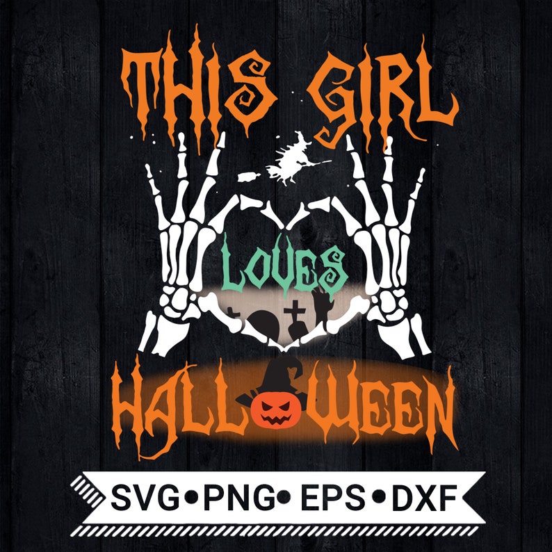 This Girl Loves Halloween SVG / Halloween SVG / Skeleton Svg / | Etsy